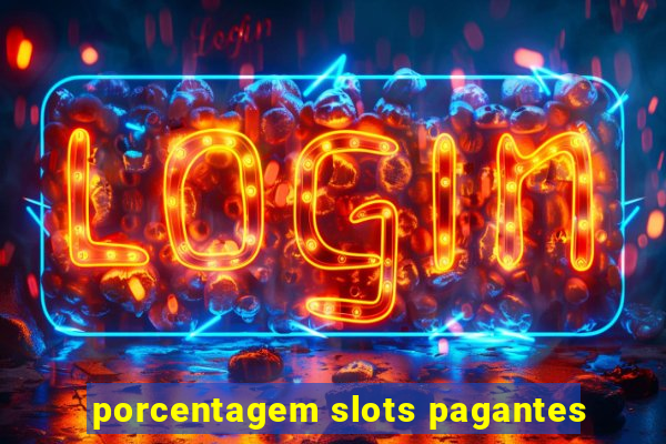 porcentagem slots pagantes